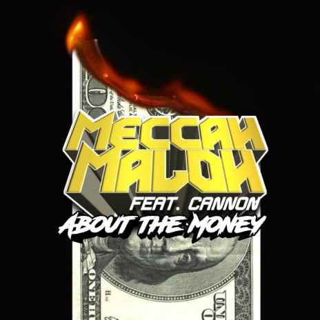 About The Money (feat. Cannon) | Boomplay Music