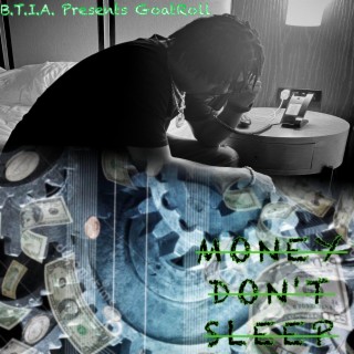 Money Don't Sleep