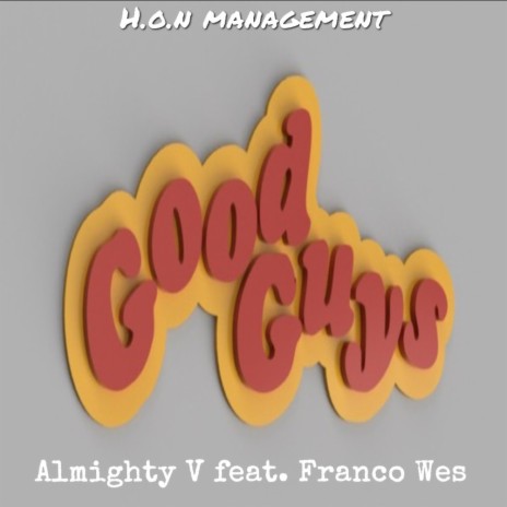 Good Guys ft. Franco Wes | Boomplay Music