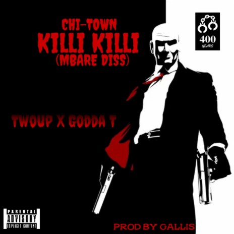 CHI-TOWN KILLI KILLI (MBARE DISS) (Radio Edit) ft. GODDA T