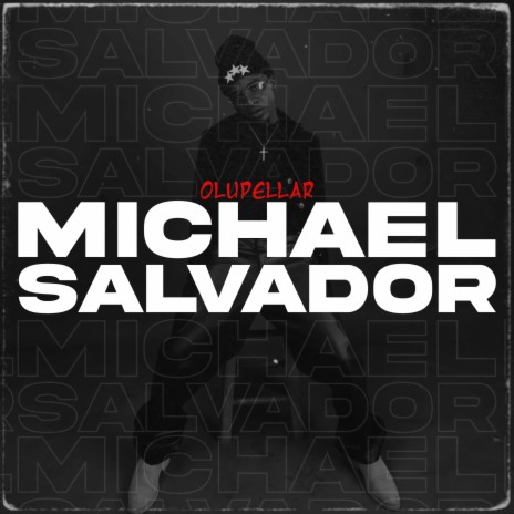 Micheal Salvador | Boomplay Music