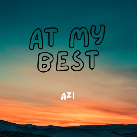 At My Best | Boomplay Music