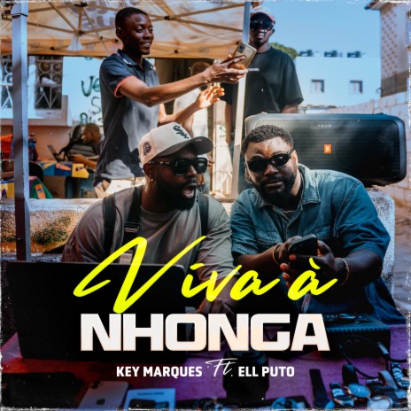 Viva à Nhonga ft. Ellputo | Boomplay Music