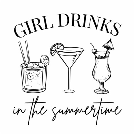 Girl Drinks | Boomplay Music