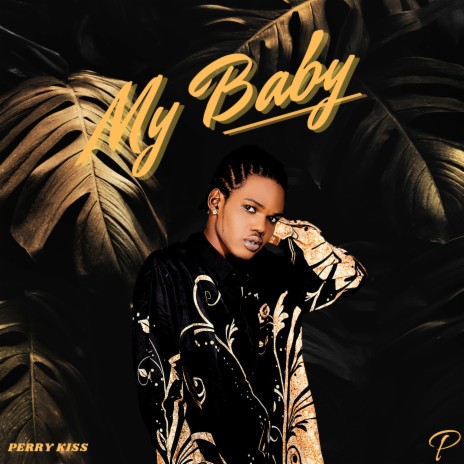 My Baby | Boomplay Music