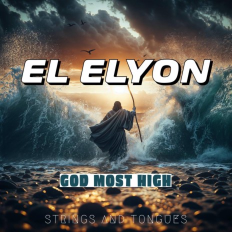 El Elyon (God Most High)