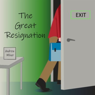 The Great Resignation