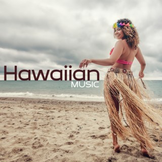 Hawaiian Music: Cocktail, Dance Hula and Ocean Breeze