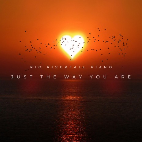 Just the way you are (Piano Version) | Boomplay Music