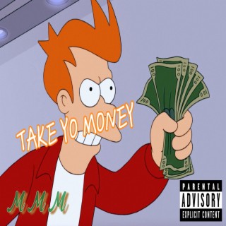 Take Yo Money