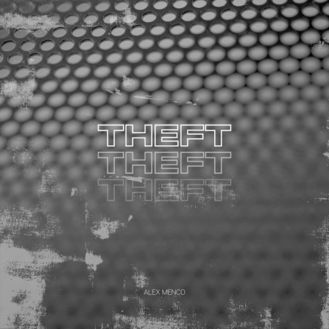 Theft | Boomplay Music