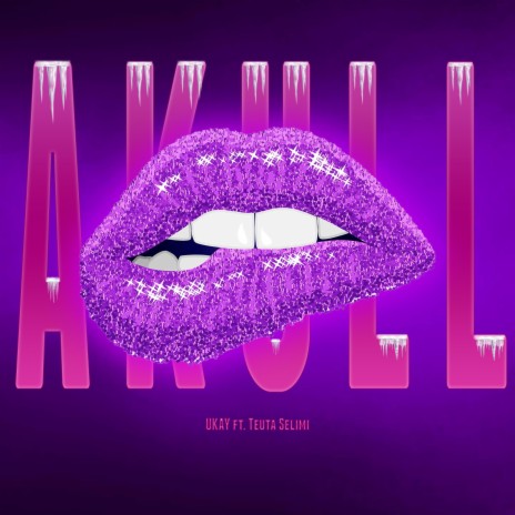 Akull ft. Teuta Selimi | Boomplay Music