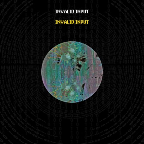INVALID INPUT | Boomplay Music