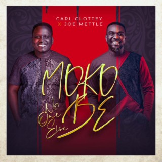 Moko bɛ (No One Else) ft. Joe Mettle lyrics | Boomplay Music