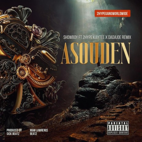 Asouden ft. showboy & Dadajoe Remix 🅴 | Boomplay Music