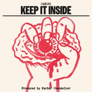 Keep It Inside ft. Factor Chandelier lyrics | Boomplay Music