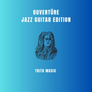 Ouvertüre Jazz Guitar Edition