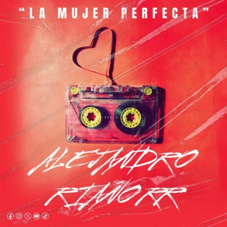 LA MUJER PERFECTA ft. ALEJANDRO RIAÑO | Boomplay Music