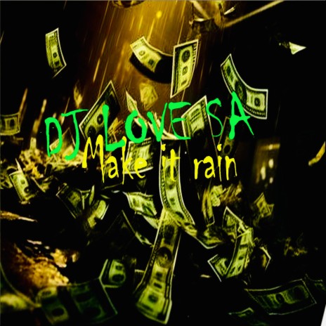 Make it rain | Boomplay Music