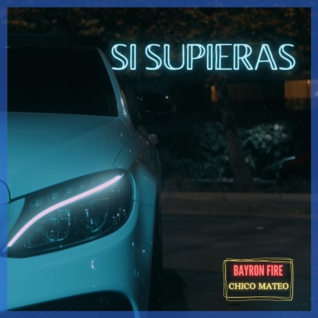 Si Supieras ft. Chiko Mateo | Boomplay Music