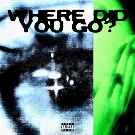 where did you go? | Boomplay Music