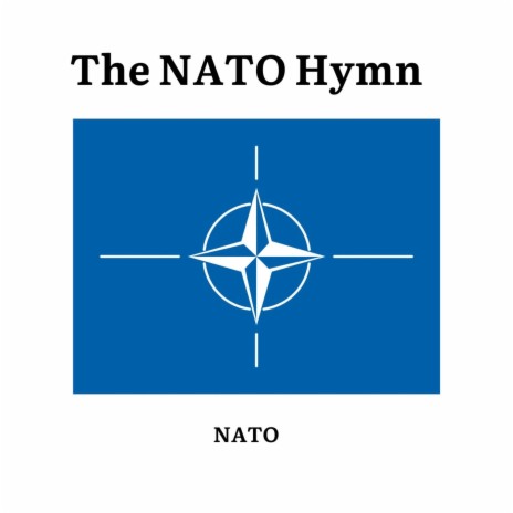 The NATO Hymn | Boomplay Music