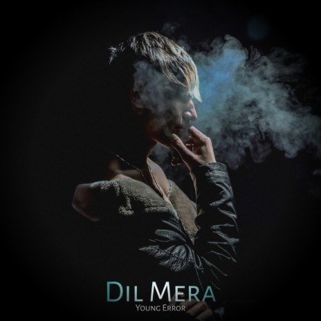 Dil Mera (Hindi) | Boomplay Music