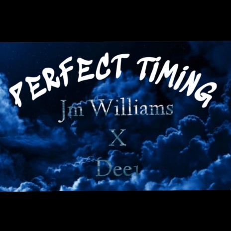 Perfect Timing ft. DEE1 | Boomplay Music