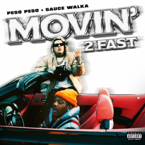 Movin' 2 Fast ft. Sauce Walka | Boomplay Music