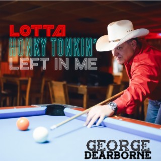 Lotta Honky Tonkin' Left In Me lyrics | Boomplay Music