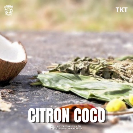 Citron coco | Boomplay Music