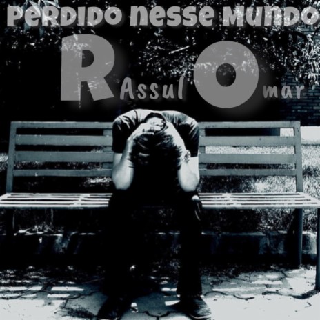 Perdido nesse mundo (Rassul Omar) | Boomplay Music