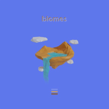 Biomes | Boomplay Music