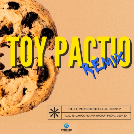 Toy Pactio Remix ft. Lil Silvio, Lil Jezzy, Rafa Mouthon, Jey D & El H
