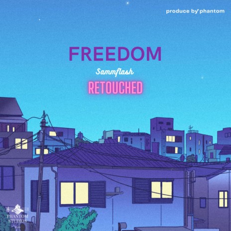Freedom (RETOUCHED) | Boomplay Music