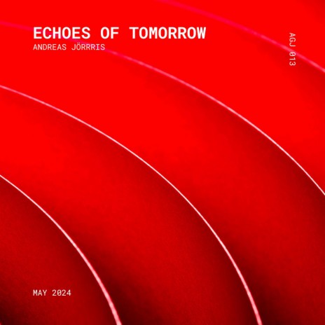 Echoes Of Tomorrow | Boomplay Music