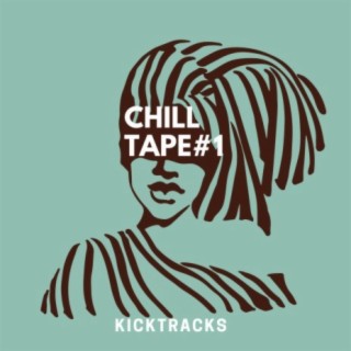 Chill Tape #1
