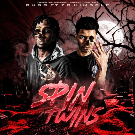 SPIN TWINS ft. 78Himself | Boomplay Music