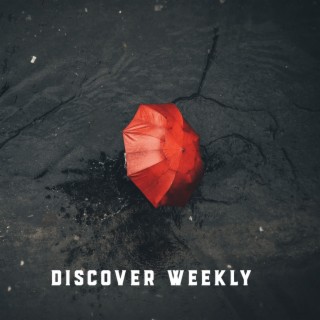 Discover Weekly - Nature Sounds Collection