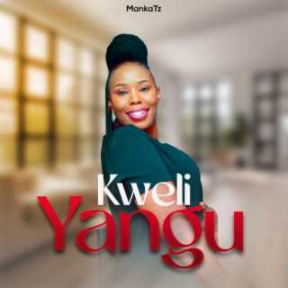 Kweli Yangu lyrics | Boomplay Music