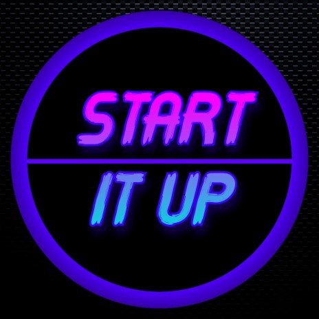 Start It Up | Boomplay Music