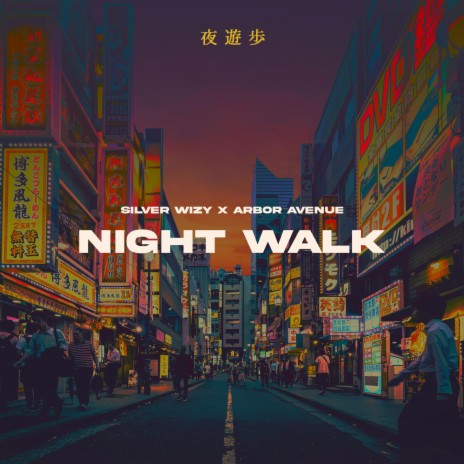Night Walk (feat. Arbor Avenue) | Boomplay Music
