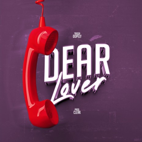 Dear Lover | Boomplay Music