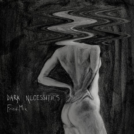 Dark Necessities | Boomplay Music