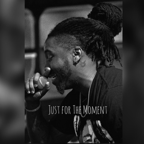 Just For The Moment (Acapella) | Boomplay Music