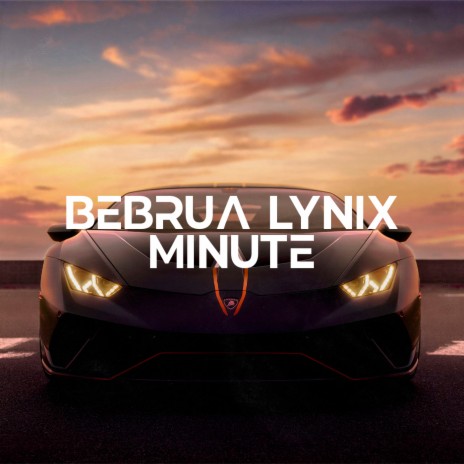 Minute ft. lynix