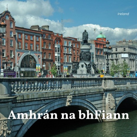 Amhrán na bhFiann | Boomplay Music