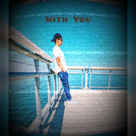 With You | Boomplay Music