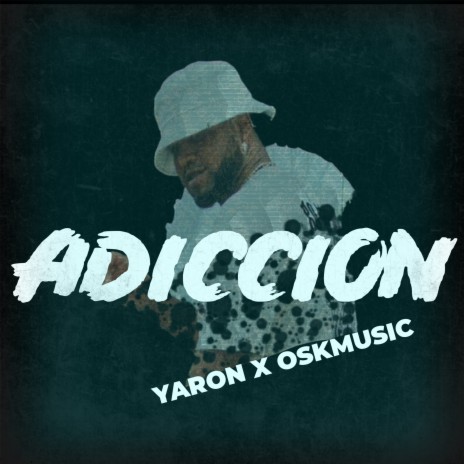 Adicción ft. Oskmusic