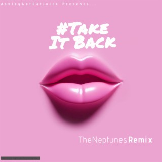 Take it Back (The Neptunes Remix)